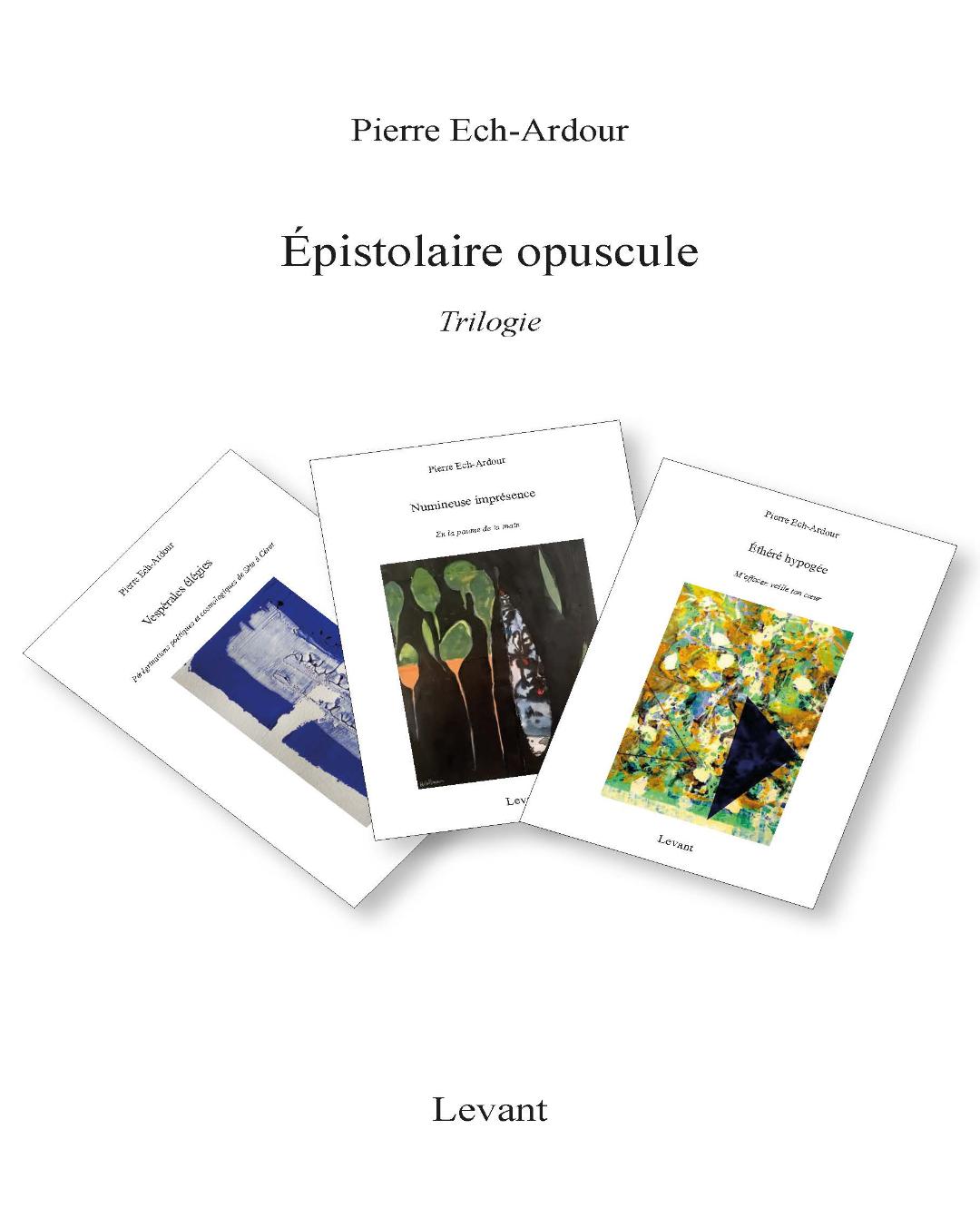 Triologie poésie Ardour Levant